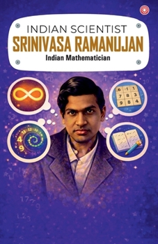 Indian Scientist: Srinivasa Ramanujan