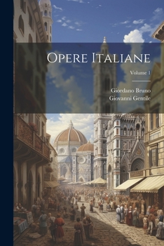 Paperback Opere Italiane; Volume 1 [Italian] Book