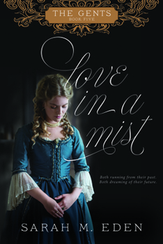 Love in a Mist (Gents) - Book #5 of the Gents