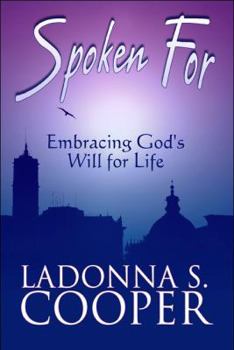 Paperback Spoken for: Embracing God's Will for Life Book