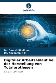 Paperback Digitaler Arbeitsablauf bei der Herstellung von Totalprothesen [German] Book