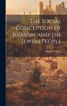 Hardcover The Social Conception of Judaism and the Jewish People Book