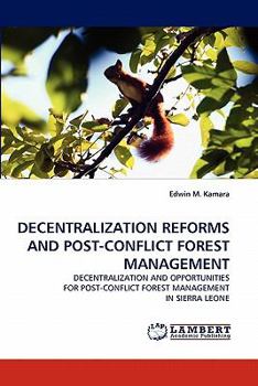 Paperback Decentralization Reforms and Post-Conflict Forest Management Book