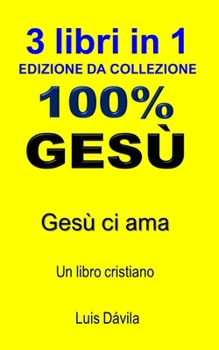 Paperback 100% Gesù: Gesù ci ama [Italian] Book