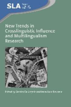 New Trends in Crosslinguistic Influence and Multilingualism Research - Book  of the Second Language Acquisition