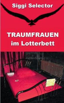 Paperback Traumfrauen im Lotterbett: Märchen können wahr werden [German] Book