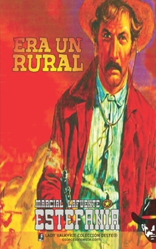 Paperback Era un rural (Colección Oeste) [Spanish] Book