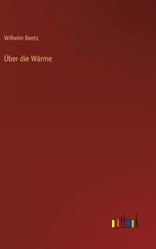 Hardcover Über die Wärme [German] Book