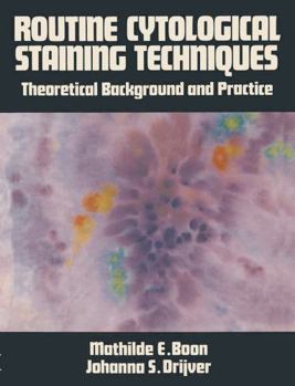 Paperback Routine Cytological Staining Techniques: Theoretical Background and Practice Book