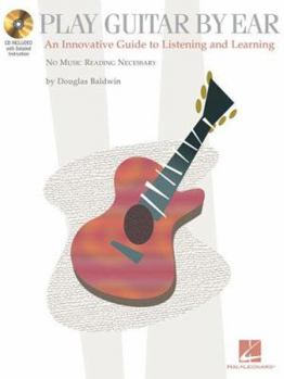 Paperback Play Guitar by Ear: An Innovative Guide to Listening and Learning [With CD] Book