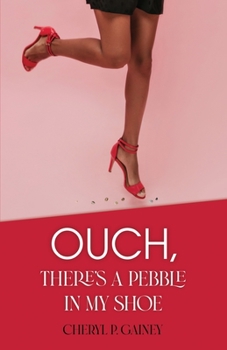 Paperback Ouch, There's a Pebble in My Shoe Book
