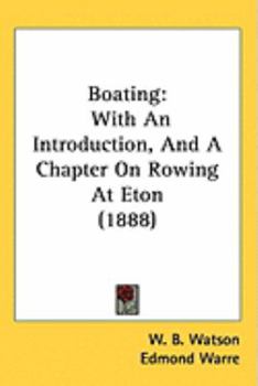 Boating - Book  of the Badminton Library of Sports and Pastimes