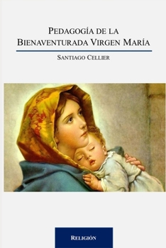 Paperback Pedagogía de la Bienaventurada Virgen María [Spanish] Book