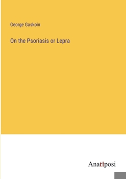 Paperback On the Psoriasis or Lepra Book