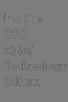 Paperback I'm the CTO-Chief Technology Officer: Stylish matte cover / 6x9" 100 Pages Diary / 2020 Daily Planner - To Do List, Appointment Notebook Book