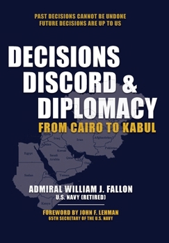 Hardcover Decisions, Discord & Diplomacy: From Cairo to Kabul Book