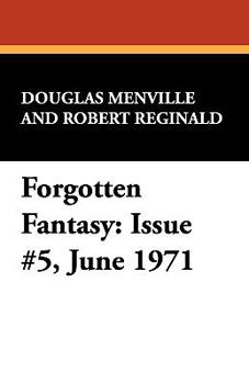 Paperback Forgotten Fantasy: Issue #5, June 1971 Book