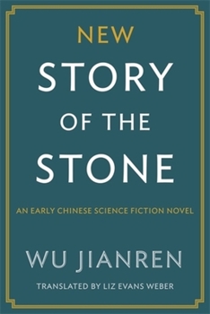 Paperback New Story of the Stone: An Early Chinese Science Fiction Novel Book