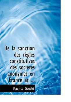 Paperback de La Sanction Des Raugles Constitutives Des Sociactacs Anonymes En France Et ... [Large Print] Book