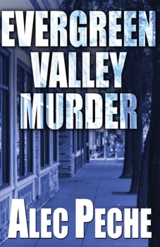 Evergreen Valley Murder (Damian Green) - Book #4 of the Damian Green