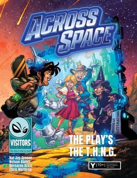 Play's the T.H.N.G. : Book 3 in the Across Space Series