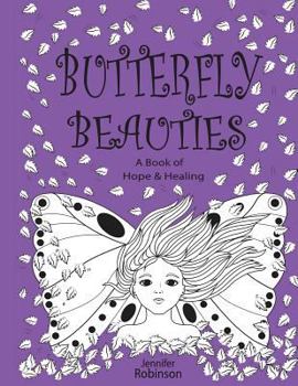 Paperback Butterfly Beauties: A Celebration of Women Honouring Their Inner Strength & Beauty... Book