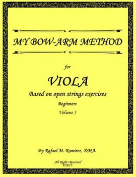 Paperback My Bow-Arm Method for Viola: Beginners. Volume 1 Book