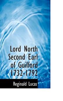 Lord North Second Earl of Guilford 1732-1792