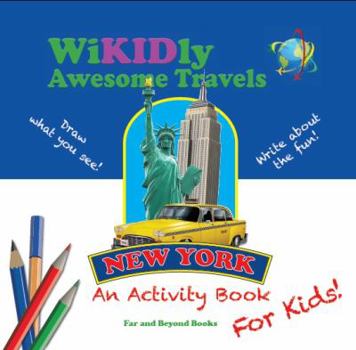 Paperback WiKIDly Awesome Travels - New York: An Activity Book for Kids Book