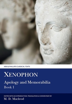 Paperback Xenophon: Apology and Memorabilia I Book