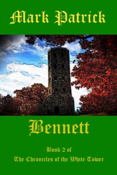 Paperback Bennett: Book 2 of the Chronicles of the White Tower Book