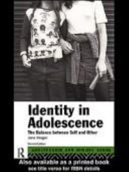 Paperback Identity in Adolescence: The Balance Between Self and Other Book