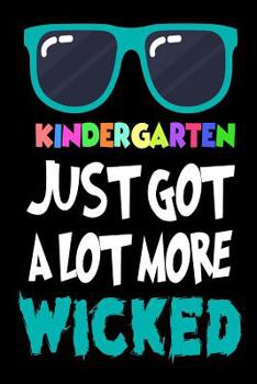 Paperback Kindergarten Just Got A Lot More Wicked: Back To School Kindergarten Class Activity Workbook Book