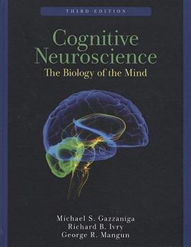Hardcover Cognitive Neuroscience: The Biology of the Mind Book