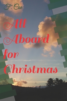 Paperback All Aboard for Christmas: Jump on and enjoy the trip! Book