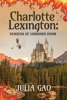 Paperback Charlotte Lexington: Dungeon of Unknown Doom Book