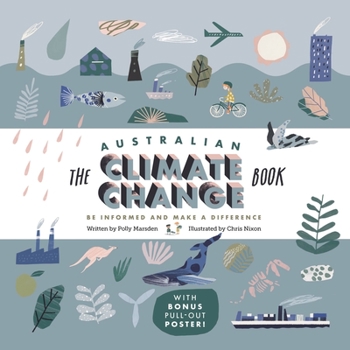 Hardcover The Australian Climate Change Book: Be Informed and Make a Difference Book