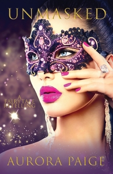 Paperback Unmasked: A Fairytale Retelling Book