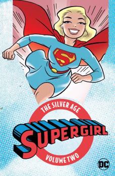 Paperback Supergirl: The Silver Age Vol. 2 Book