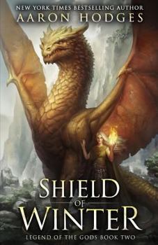 Shield of Winter - Book #2 of the Legend of the Gods