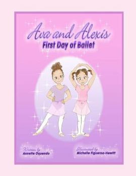 Paperback Ava and Alexis - First Day of Ballet Book