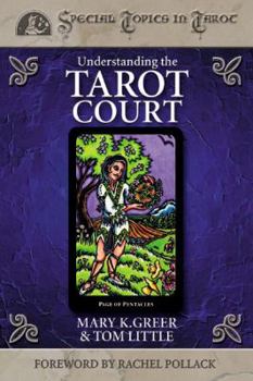 Understanding The Tarot Court (Columbia Classics) - Book  of the Special Topics in Tarot