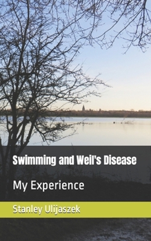 Paperback Swimming and Weil's Disease: My Experience Book