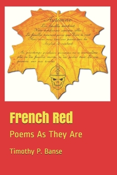 Paperback French Red: Poems As They Are Book