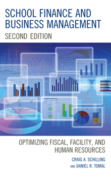 Paperback School Finance and Business Management: Optimizing Fiscal, Facility and Human Resources Book