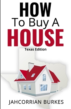 Paperback How To Buy A House: Texas Edition Book