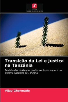 Paperback Transição da Lei e Justiça na Tanzânia [Portuguese] Book