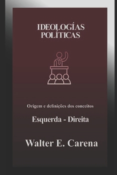 Paperback Ideologías Políticas: Origem e definições dos conceitos Direita/Esquerda [Portuguese] Book