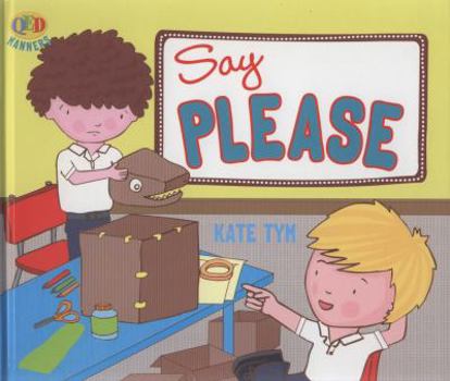 Hardcover Say Please, Peter (QED Manners) Book