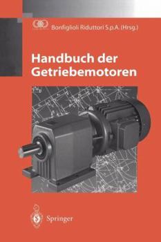 Paperback Handbuch Der Getriebemotoren [German] Book